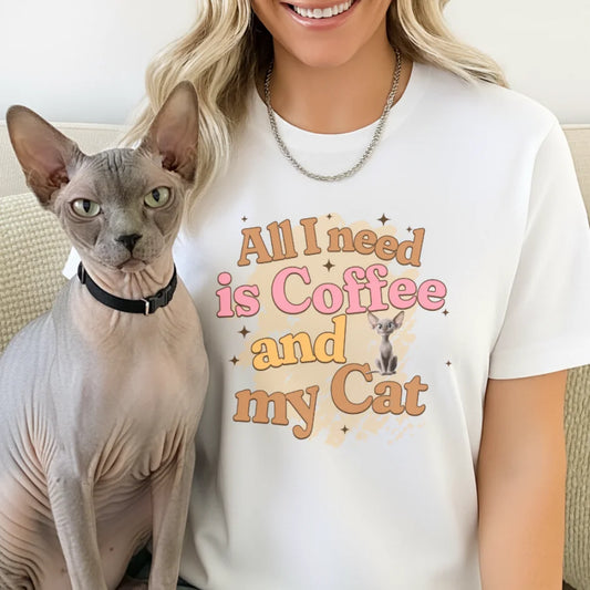 "All I Need is Coffee and My Cat" - Custom T-shirt